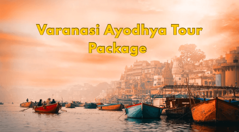 Varanasi Ayodhya Tour Package